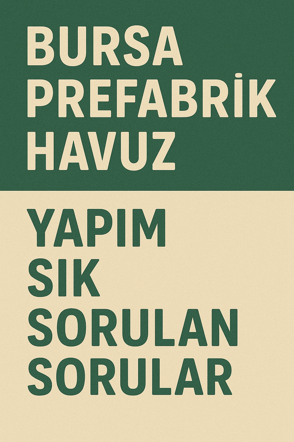 Bursa Prefabrik Havuz Yapımı Sık Sorulan Sorular