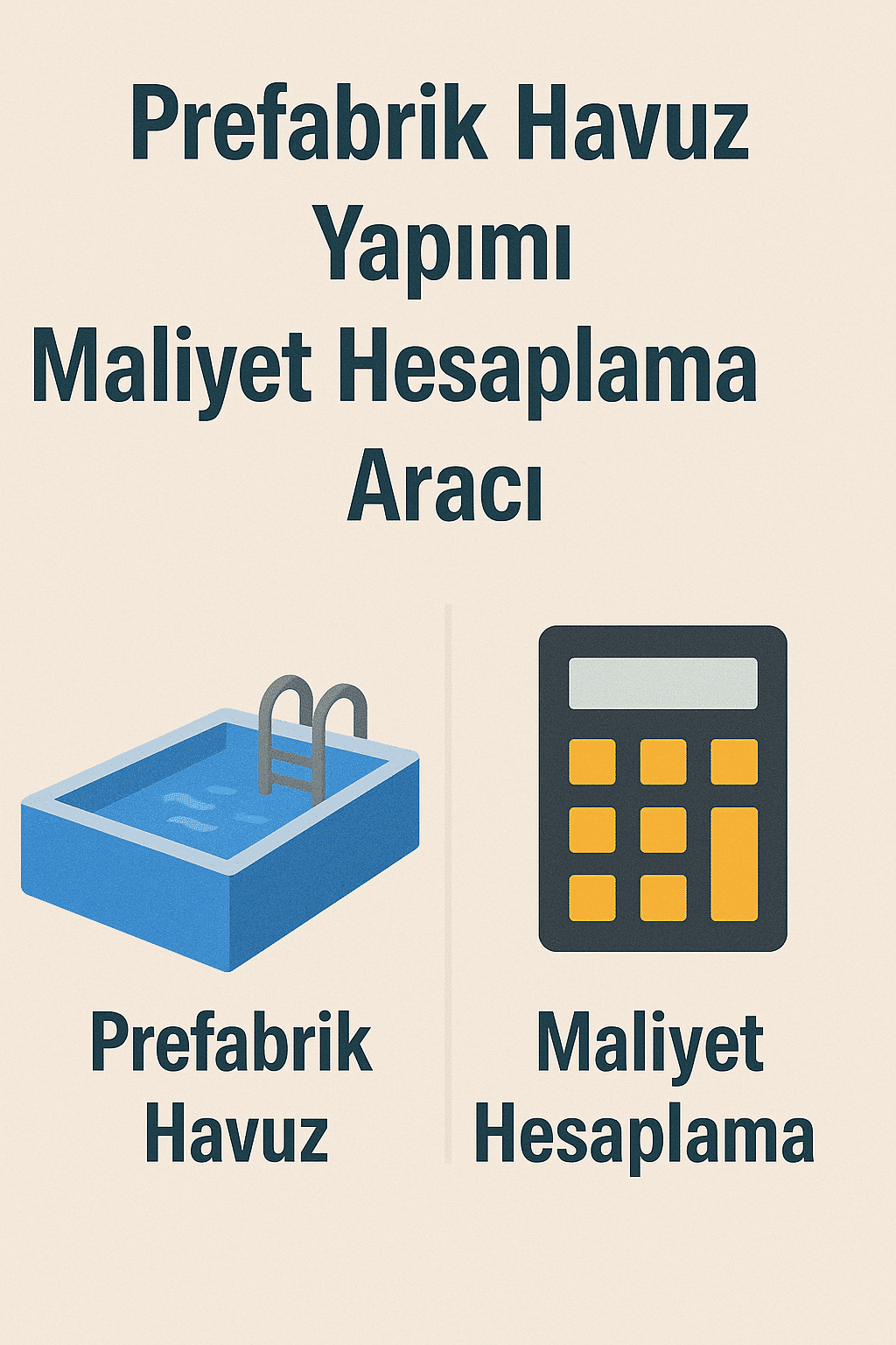 Prefabrik Havuz Maliyet Hesaplama Aracı